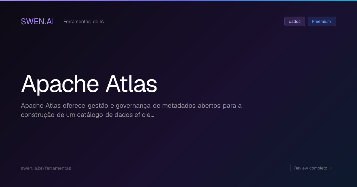 Apache Atlas: O que é, como funciona, preços e alternativas | SWEN.AI