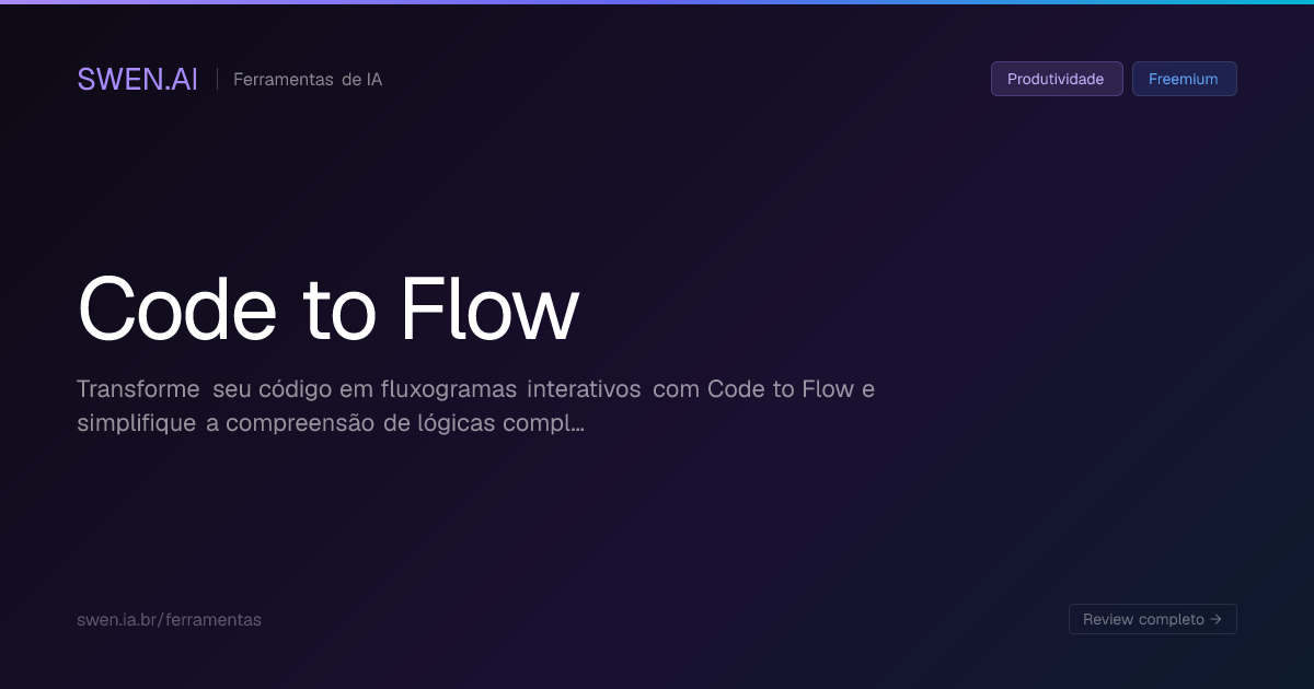 Code to Flow: O que é, como funciona, preços e alternativas | SWEN.AI