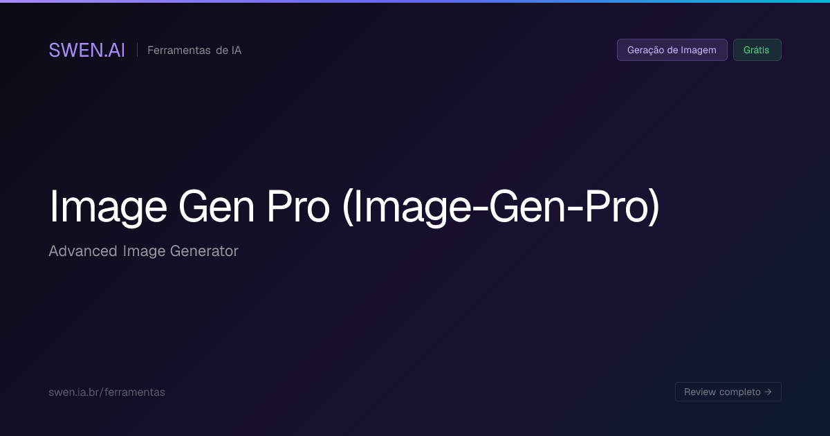 Image Gen Pro (Image-Gen-Pro): O que é, como funciona, preços e ...