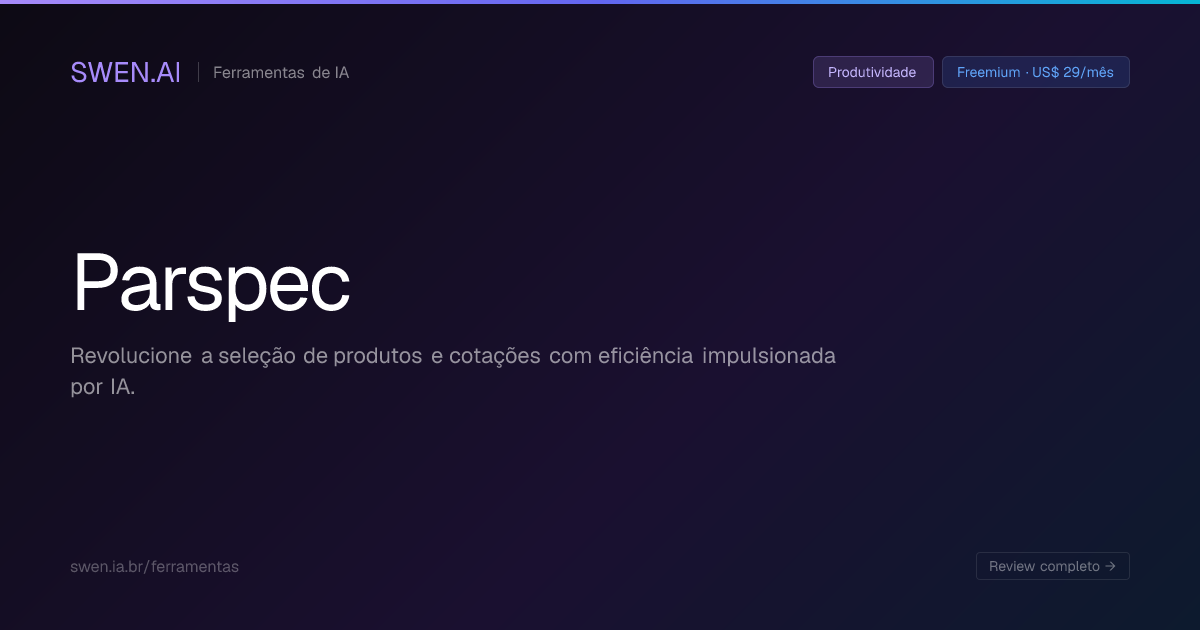 Parspec: O que é, como funciona, preços e alternativas | SWEN.AI
