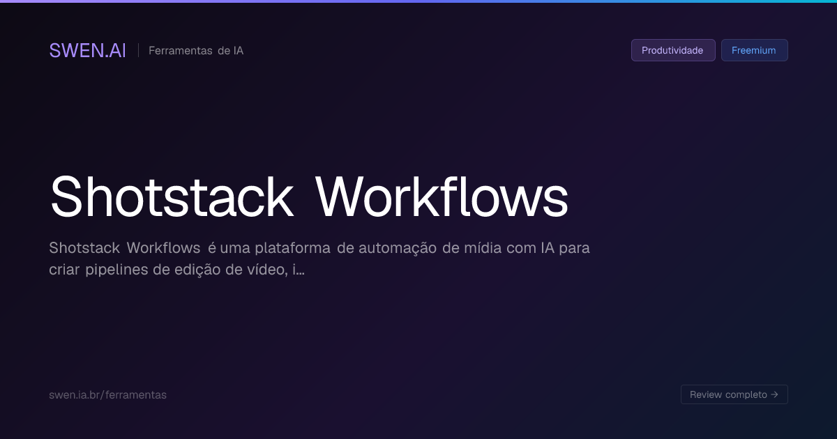 Shotstack Workflows: O que é, como funciona, preços e alternativas ...